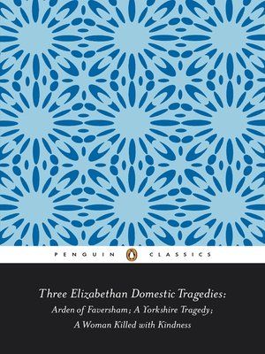 cover image of Three Elizabethan Domestic Tragedies